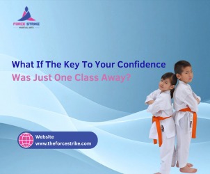 Force Strike Martial Arts: Building Discipline and Confidence for All Ages